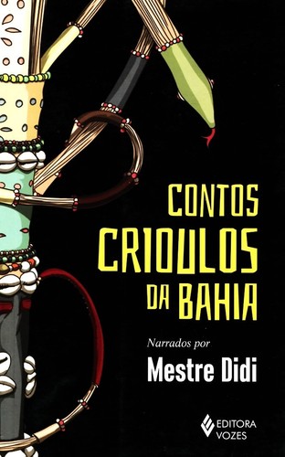Contos crioulos bahia - crioulos, da