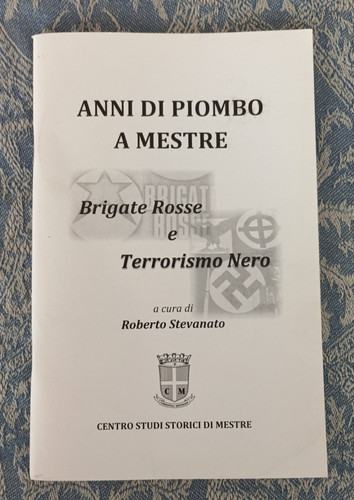 Anni piombo mestre - anni, a