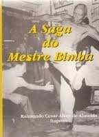 The saga mestre bimba - the,